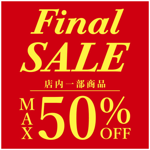 Final SALE開催中！！